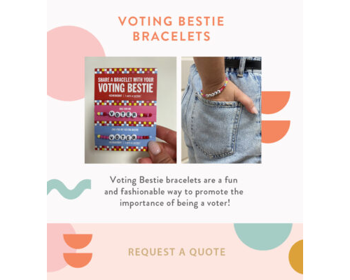 Voting Bestie Bracelets